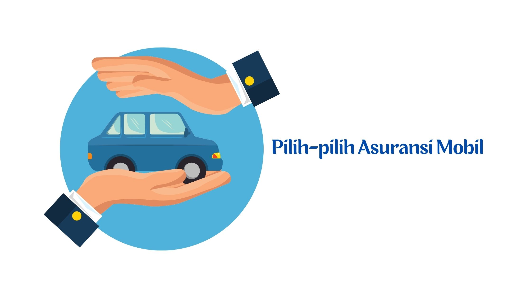 Memilih Asuransi Mobil Terbaik dan Murah mamanesia